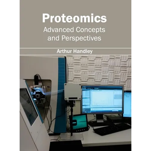 Proteomics: Advanced Concepts and Perspectives