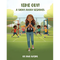 Time Out!: A Story about Seizures