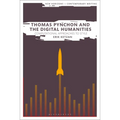 Thomas Pynchon and the Digital Humanities: Computational Approaches to Style