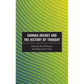 Hannah Arendt and the History of Thought