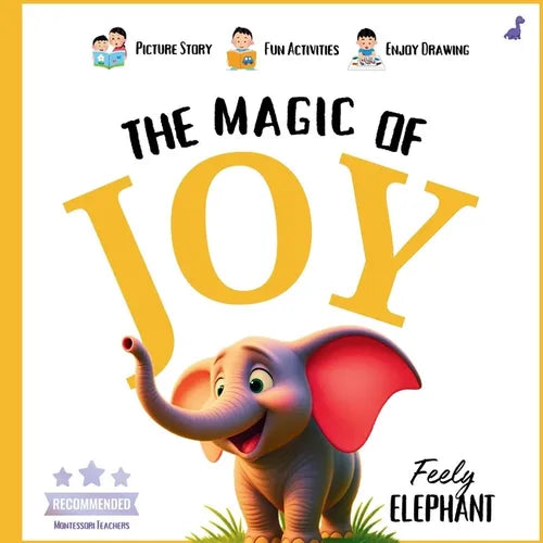 Magic of Joy: (Teach Emotional Intelligence to 3-8 Year Old Montessori Friendly)