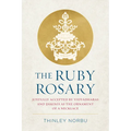 The Ruby Rosary: Joyfully Accepted by Vidyadharas and Dakinis as the Ornament of a Necklace