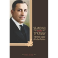 Standing Against Tyranny: The Life & Legacy of Arthur F. Perkins