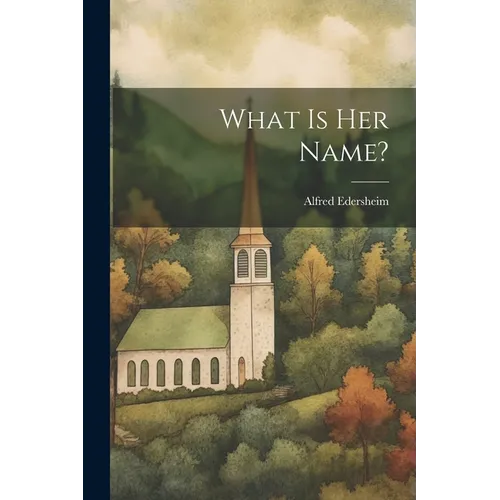 What Is Her Name?