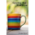Sipping the Rainbow