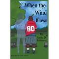 When the Wind Blows...