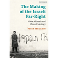 The Making of the Israeli Far-Right: Abba Ahimeir and Zionist Ideology