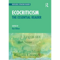 Ecocriticism: The Essential Reader