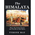 The Himalaya: Where the Strobe Flashes and the Mirror Ball Spins