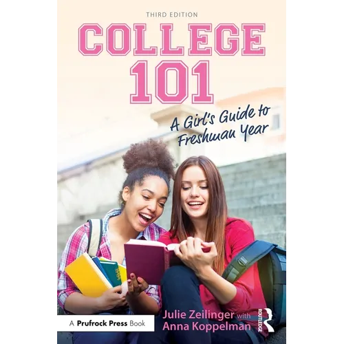 College 101: A Girl's Guide to Freshman Year