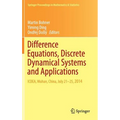 Difference Equations, Discrete Dynamical Systems and Applications: Icdea, Wuhan, China, July 21-25, 2014