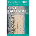 Fort Lauderdale - The Delaplaine 2020 Long Weekend Guide