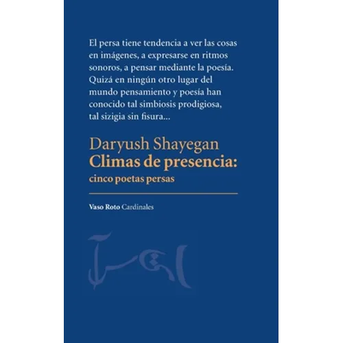 Climas de presencia. Cinco poetas persas