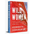 Wild Women: Seekers, Protagonists and Goddesses in Sacred Indian Poetry