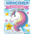 Unicorn Activity Book: For Kids Ages 8-12 100 pages of Fun Educational Activities for Kids, 8.5 x 11 inches