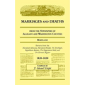 Marriages and Deaths from the Newspapers of Allegany and Washington Counties, Maryland, 1820-1830