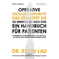 Operative Skoliose-Eingriffe - das erwartet Sie - so bereiten Sie sich vor: Ein Handbuch für Patienten