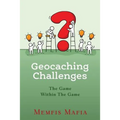 Geocaching Challenges: The Game Within The Game