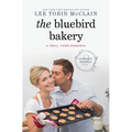 The Bluebird Bakery: A Small Town Romance