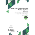 SPLUNK Core Certified User Exam Practice Questions & Dumps: Exam Practice Questions for Splk-1001 Latest Version