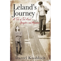 Leland's Journey: A Tale of Toil Amid Gangsters and Massacre