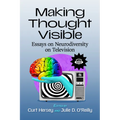 Making Thought Visible: Essays on Neurodiversity on Television