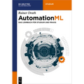 Automationml: Das Lehrbuch Für Studium Und PRAXIS