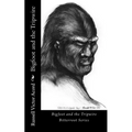 Bigfoot and the Tripwire: Footprints of a Legend