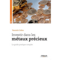 Investir dans les métaux précieux