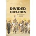 Divided Loyalties: Displacement, belonging and citizenship among East Timorese in West Timor