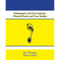 Pedographs and Gait Analysis: Clinical Pearls and Case Studies