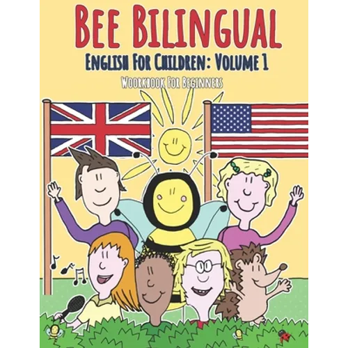 English for Children: Volume 1: Entertaining and constructive worksheets, games, word searches, colouring pages