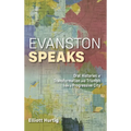 Evanston Speaks: Oral Histories of Transformation and Triumph from a Progressive City