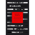 Putin's People: How the KGB Took Back Russia and Then Took on the West