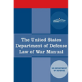 The United States Department of Defense Law of War Manual