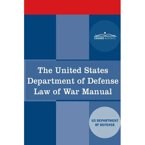 The United States Department of Defense Law of War Manual