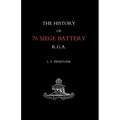 History of 76 Siege Battery R.G.A.