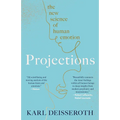 Projections: The New Science of Human Emotion