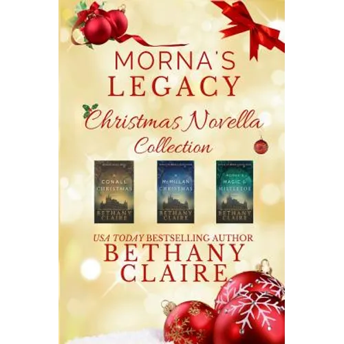 Morna's Legacy Christmas Novella Collection: Scottish Time Travel Romance Christmas Novellas