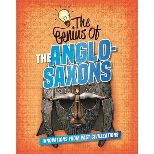 The Genius of the Anglo-Saxons