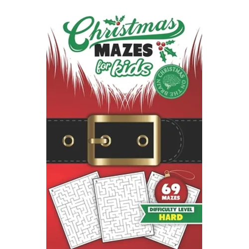 Christmas Mazes for Kids 69 Mazes Difficulty Level Hard: Fun Maze Puzzle Activity Game Books for Children - Holiday Stocking Stuffer Gift Idea - Santa