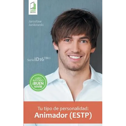 Tu tipo de personalidad - Animador (ESTP)