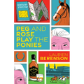 Peg and Rose Play the Ponies