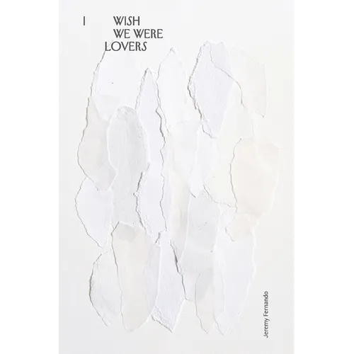 I wish we were lovers