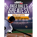 Baseball's Greatest Walk-Offs and Other Crunch-Time Heroics