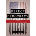 Direct Democracy: And the Curse of the Boiled Frogs