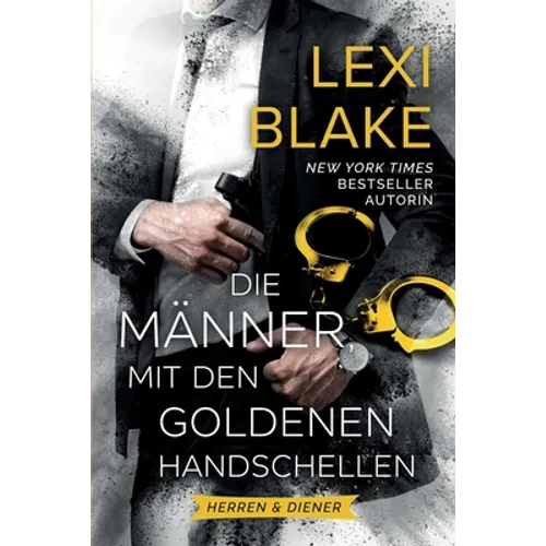 Die Männer mit den Goldenen Handschellen
