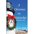 A Christmas on Nantucket and other stories