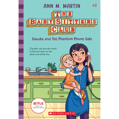 Claudia and the Phantom Phone Calls (the Baby-Sitters Club #2): Volume 2
