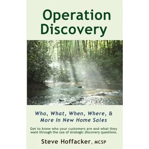 Operation Discovery: Who, What, When, Where, & More In New Home Sales